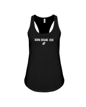 Family Famous Born Insane Jose Racerback Tank