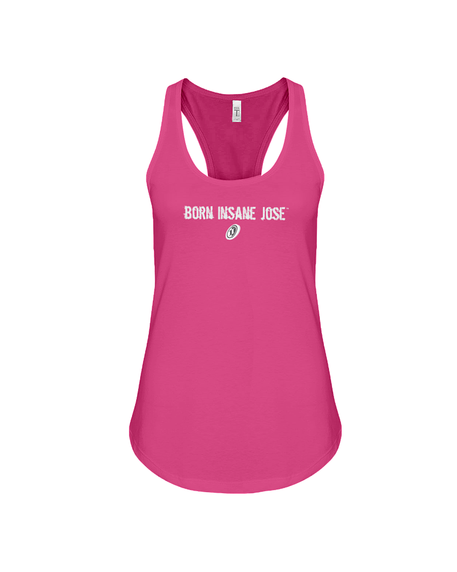 Family Famous Born Insane Jose Racerback Tank