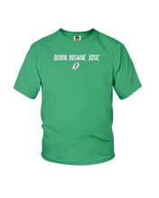Family Famous Born Insane Jose Youth Tee