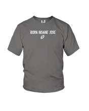 Family Famous Born Insane Jose Youth Tee