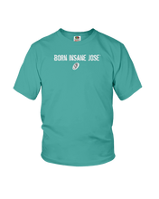 Family Famous Born Insane Jose Youth Tee