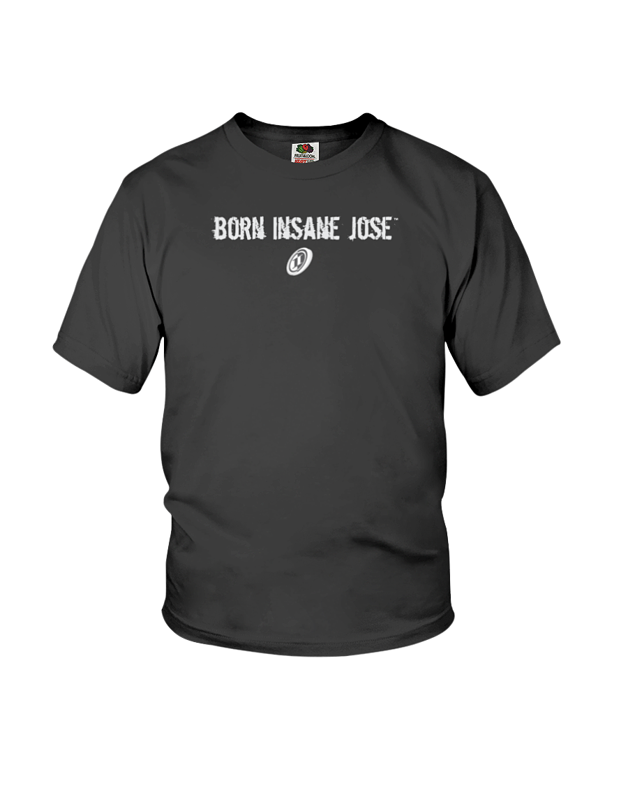 Family Famous Born Insane Jose Youth Tee