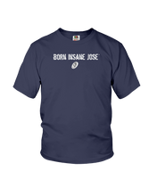 Family Famous Born Insane Jose Youth Tee