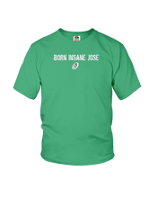 Family Famous Born Insane Jose Youth Tee