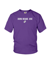 Family Famous Born Insane Jose Youth Tee