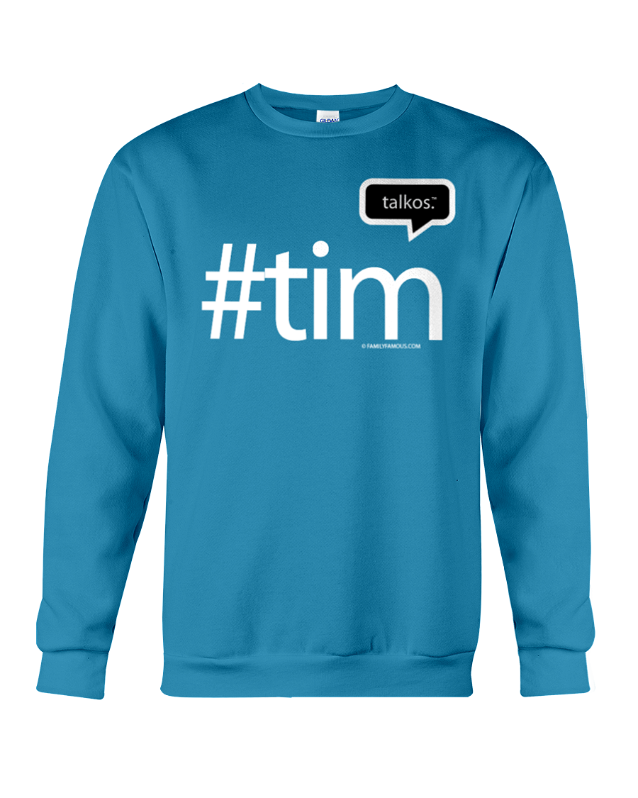 Family Famous Tim Talkos Sweatshirt