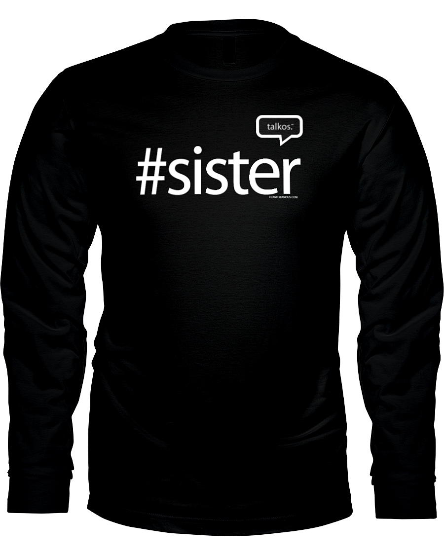 Family Famous Sister Talkos Long Sleev Tee