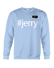 Family Famous Jerry Talkos Sweatshirt