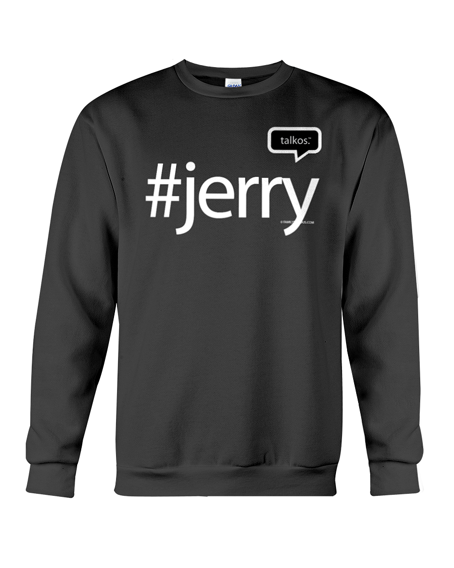 Family Famous Jerry Talkos Sweatshirt