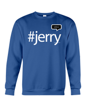 Family Famous Jerry Talkos Sweatshirt