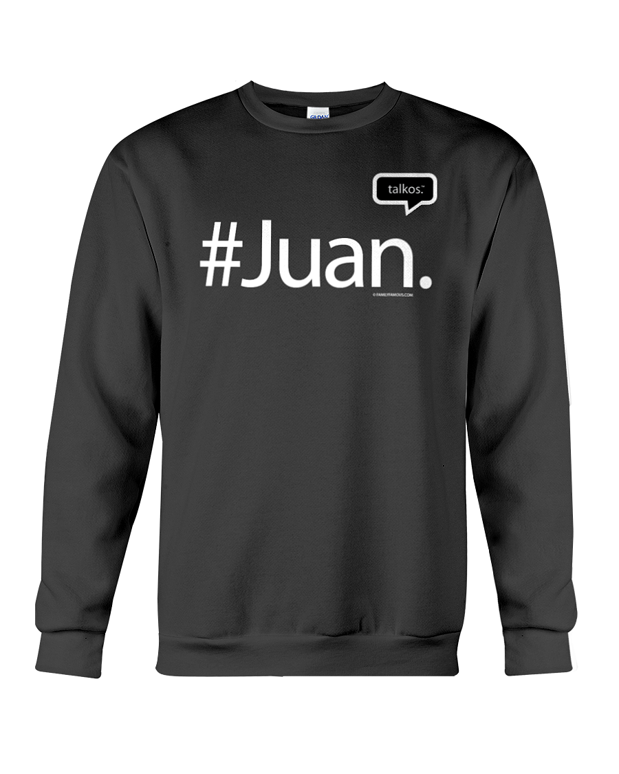 Family Famous Juan Talkos Sweatshirt