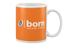 Born Insane Pedro Beverage Mug