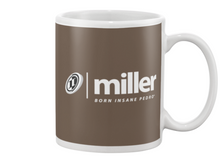 Family Famous Miller Born Insane Pedro Beverage Mug