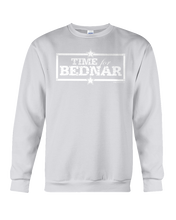 Time For Bednar Sweatshirt