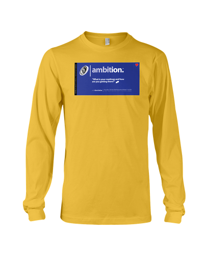 Ambition Behar Memes Long Sleeve Tee