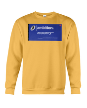 Ambition Behar Memes Sweatshirt