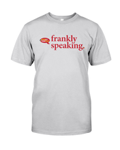 Family Famous Frankly Speaking Tee