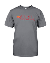 Family Famous Frankly Speaking Tee