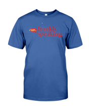 Family Famous Frankly Speaking Tee