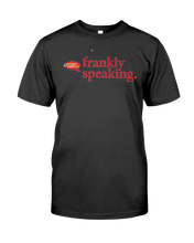 Family Famous Frankly Speaking Tee