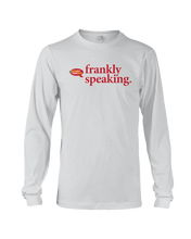 Family Famous Frankly Speaking Long Sleeve Tee