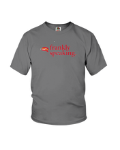 Family Famous Frankly Speaking Youth Tee
