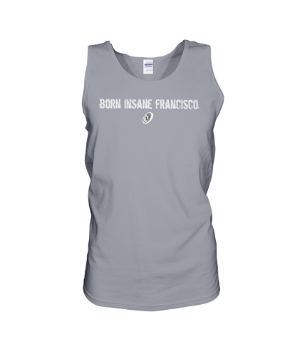 Family Famous Born Insane Francisco Cotton Tank