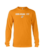 Family Famous Born Insane Jose Long Sleeve Tee