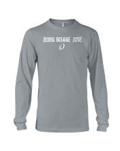 Family Famous Born Insane Jose Long Sleeve Tee