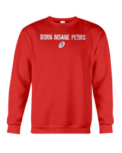 Family Famous Born Insane Pedro Sweatshirt