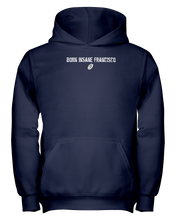 Family Famous Born Insane Francisco Youth Hoodie