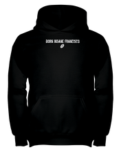 Family Famous Born Insane Francisco Youth Hoodie