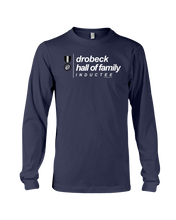 Family Famous Drobeck Hall Of Family Inductee Long Sleeve Tee