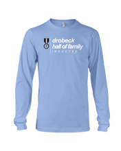 Family Famous Drobeck Hall Of Family Inductee Long Sleeve Tee