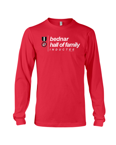 Family Famous Bednar Hall Of Family Inductee Long Sleeve Tee