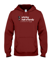 Family Famous Shirley Hall Of Family Inductee Hoodie