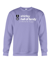Family Famous Shirley Hall Of Family Inductee Sweatshirt