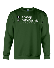 Family Famous Shirley Hall Of Family Inductee Sweatshirt