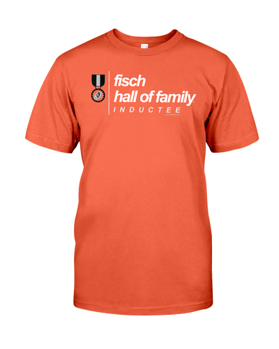 Family Famous Fisch Hall Of Family Inductee Tee