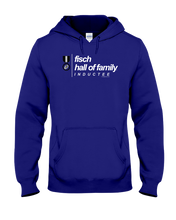 Family Famous Fisch Hall Of Family Inductee Hoodie