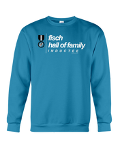 Family Famous Fisch Hall Of Family Inductee Sweatshirt