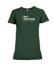 Family Famous Fisch Hall Of Family Inductee Ladies Tee