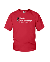 Family Famous Fisch Hall Of Family Inductee Youth Tee