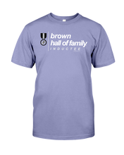 Family Famous Brown Hall Of Family Inductee Tee