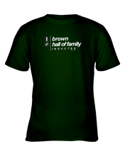 Family Famous Brown Hall Of Family Inductee Youth Tee