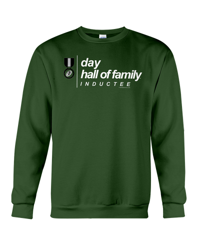 Family Famous Day Hall Of Family Inductee Sweatshirt