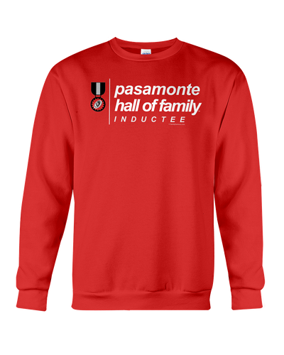 Family Famous Pasamonte Hall Of Family Inductee Sweatshirt
