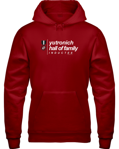 Family Famous Yutronich Hall Of Family Inductee Hoodie