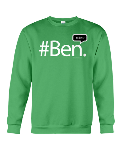 Family Famous Ben Talkos Sweatshirt