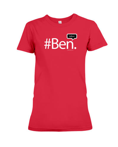 Family Famous Ben Talkos Ladies Tee